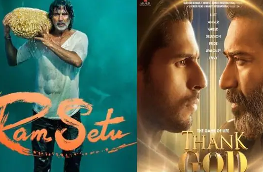 ‘राम सेतु’ और ‘थैंक गॉड’ में से कौन किस पर पड़ा भारी !
